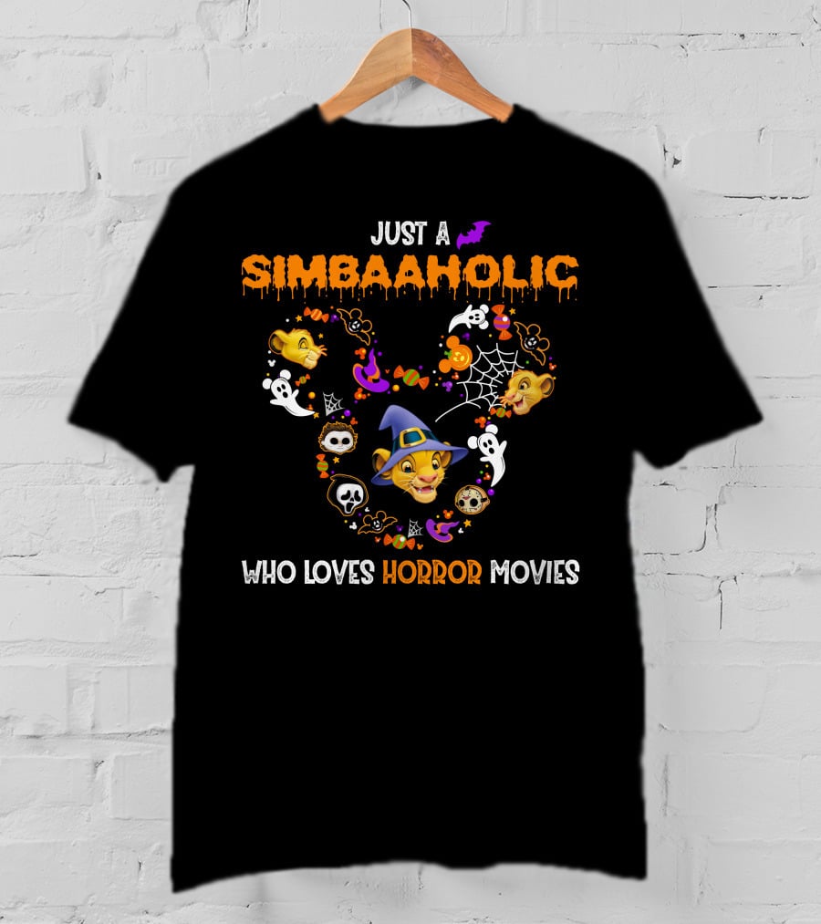 Just A Simbaaholic Who Loves Horror Movies T-Shirt