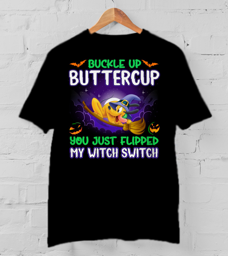 Buckle Up Buttercup You Just Flipped My Witch Switch Pluto Halloween T-Shirt