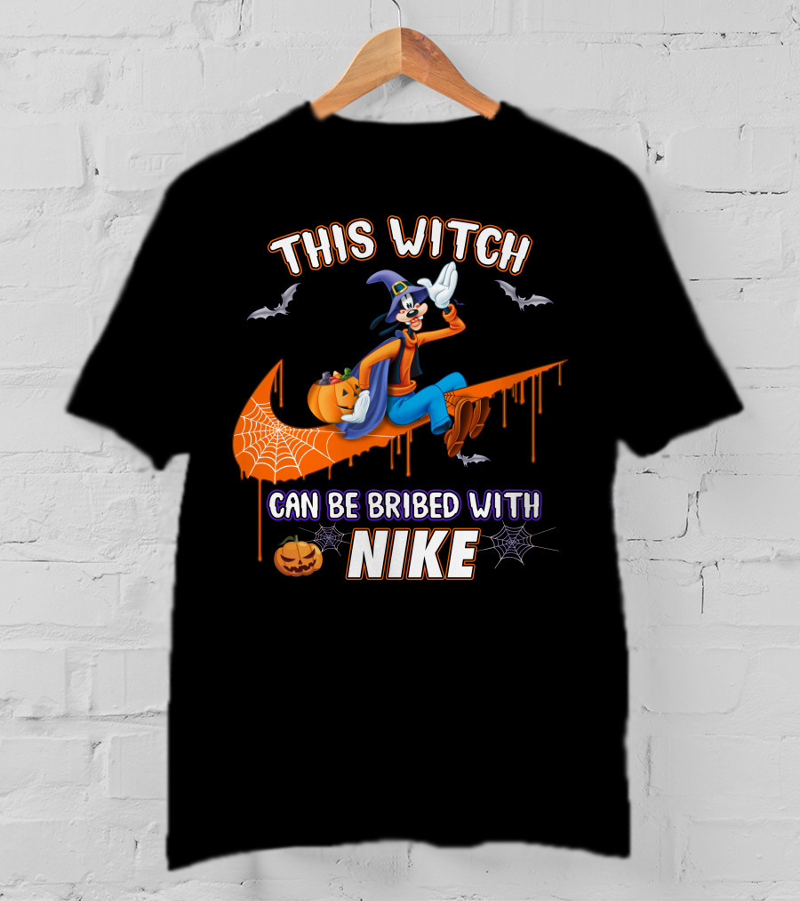 This Witch Can Be Bribed With Nike Goofy T-Shirt