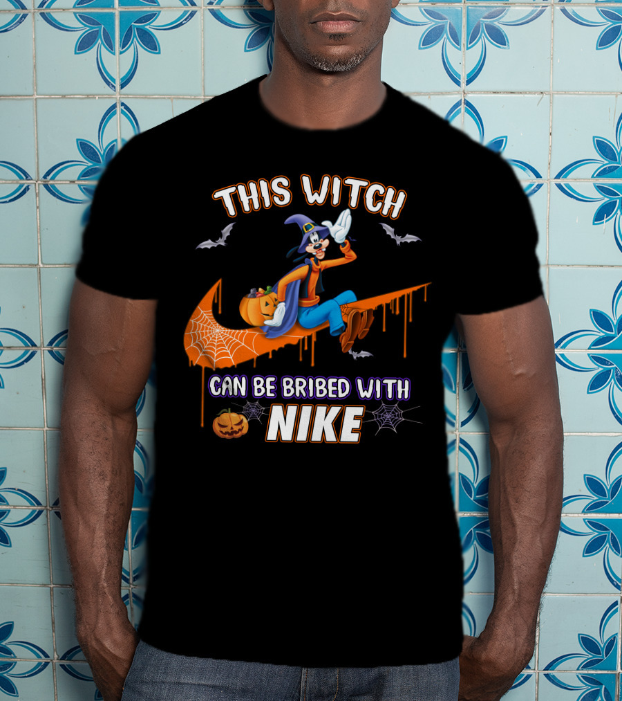 This Witch Can Be Bribed With Nike Goofy T-Shirt