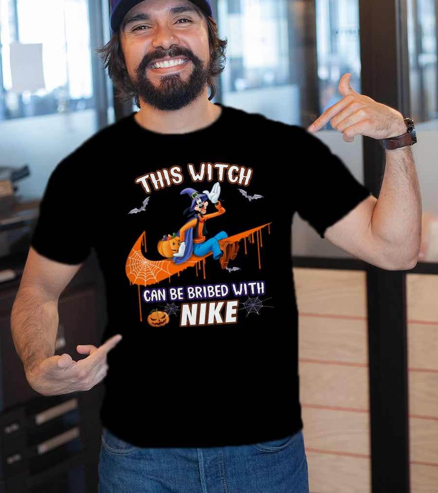 This Witch Can Be Bribed With Nike Goofy T-Shirt