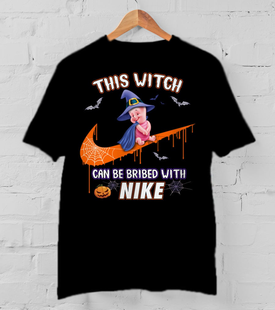 This Witch Can Be Bribed With Nike Piglet Halloween Theme T-Shirt