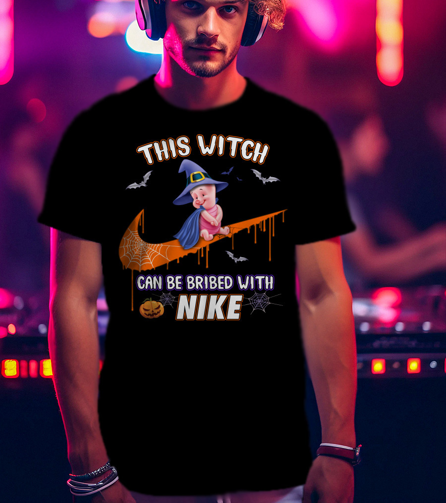 This Witch Can Be Bribed With Nike Piglet Halloween Theme T-Shirt
