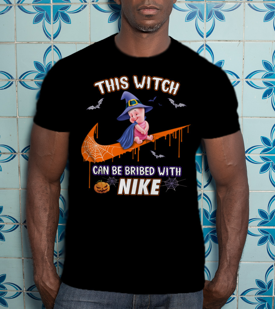 This Witch Can Be Bribed With Nike Piglet Halloween Theme T-Shirt