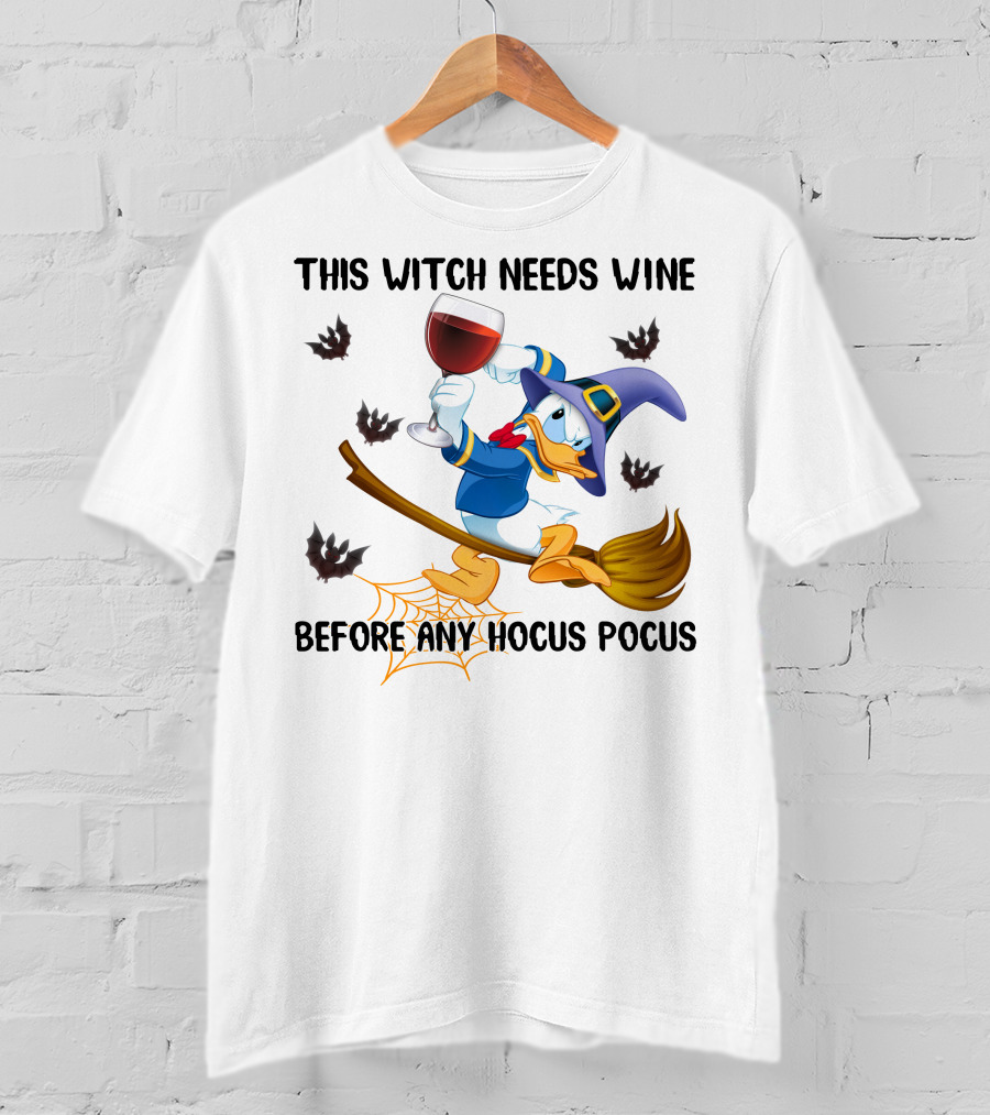 This Witch Needs Wine Before Any Hocus Pocus Duck In Witch Hat On Broomstick With Wine Glass And Bats T-Shirt