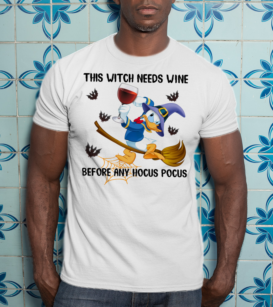This Witch Needs Wine Before Any Hocus Pocus Duck In Witch Hat On Broomstick With Wine Glass And Bats T-Shirt