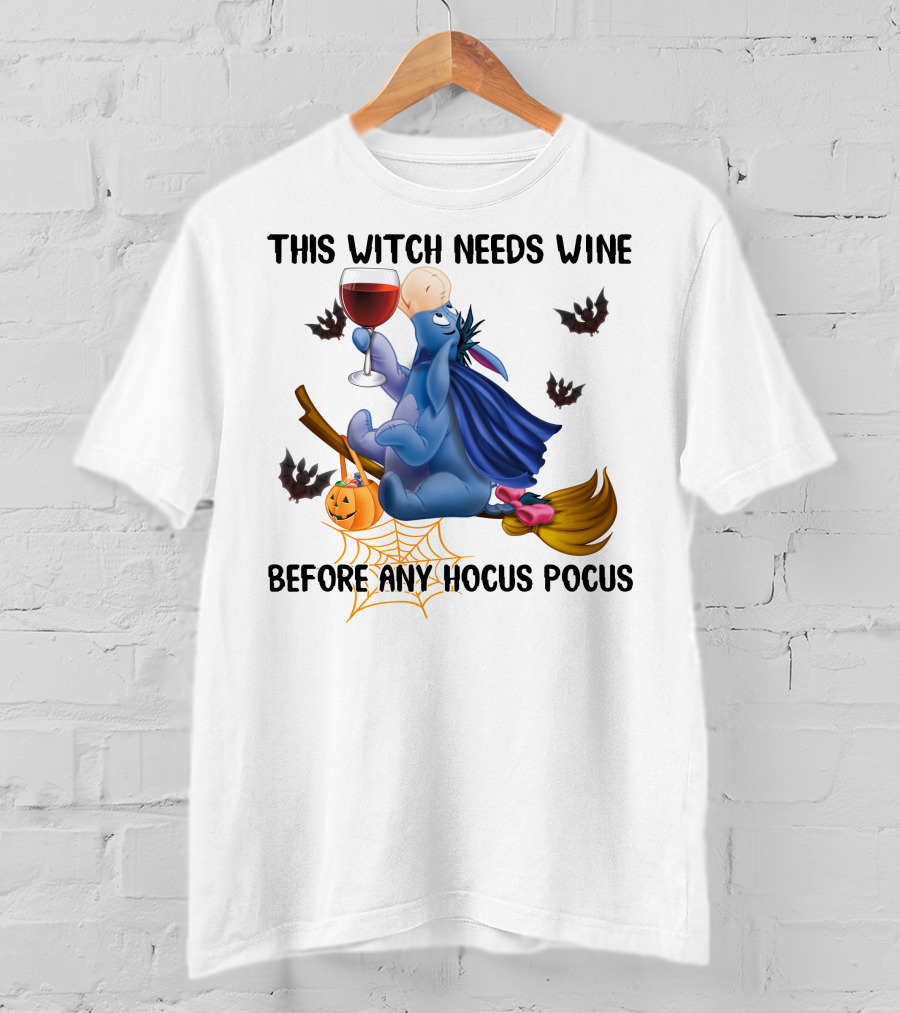 This Witch Needs Wine Before Any Hocus Pocus Eeyore T-Shirt