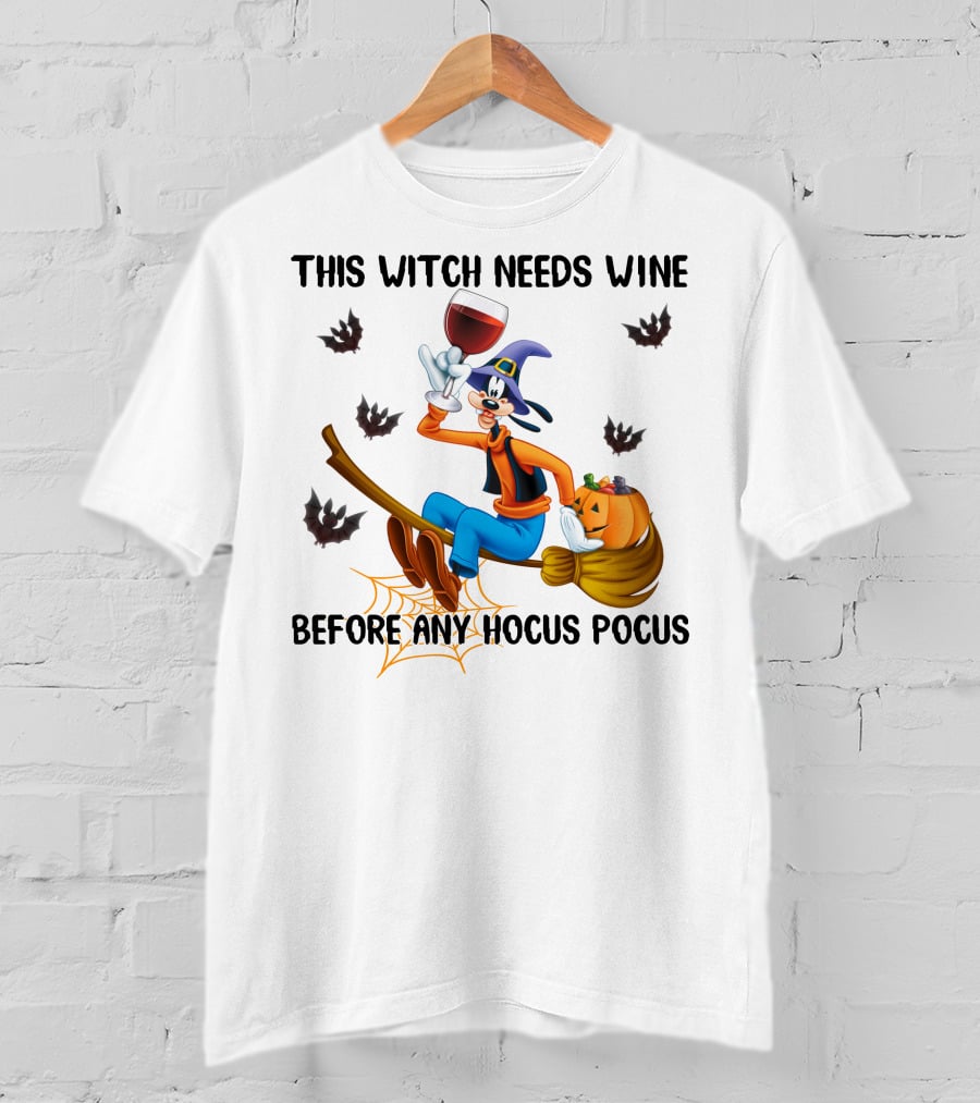 This Witch Needs Wine Before Any Hocus Pocus Goofy Broomstick Bat Pumpkin Hat T-Shirt