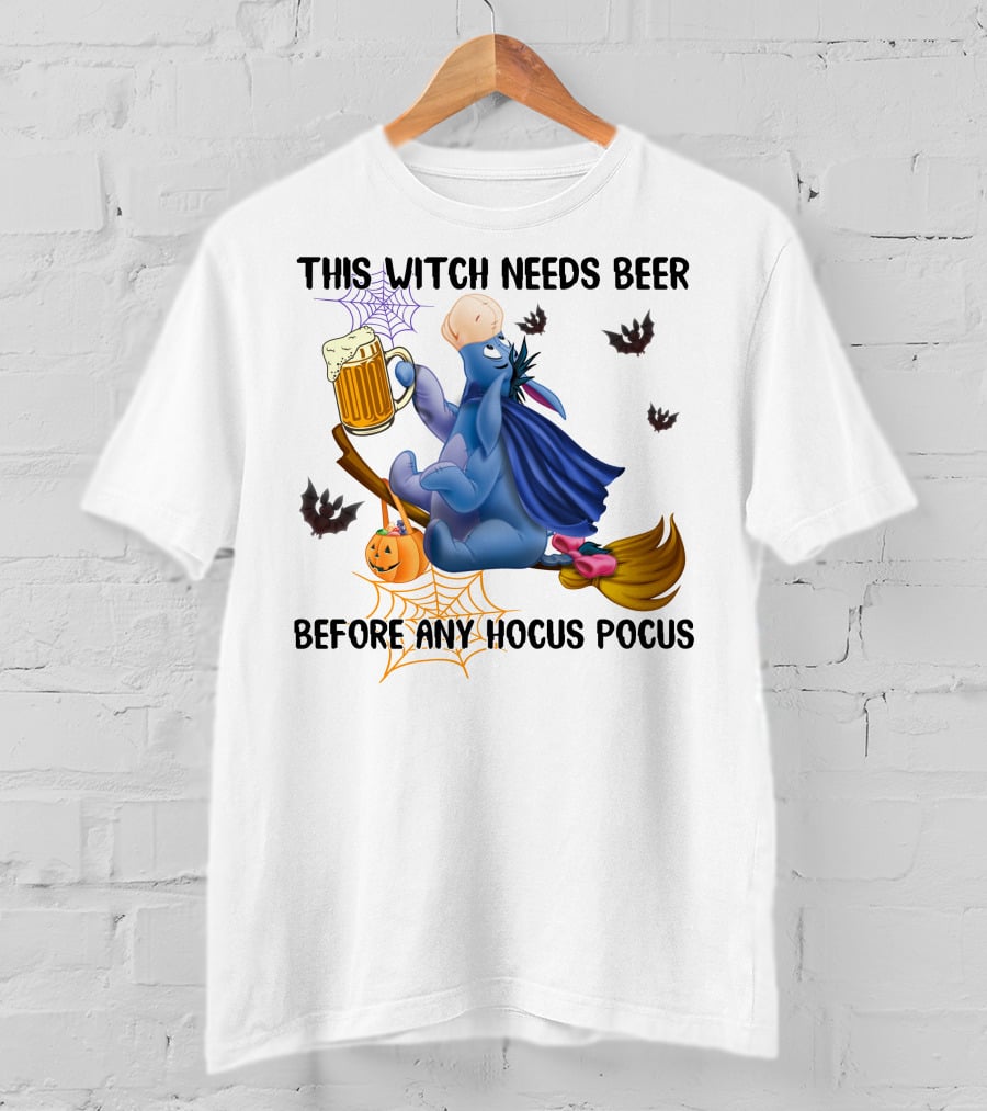 This Witch Needs Beer Before Any Hocus Pocus Eeyore T-Shirt