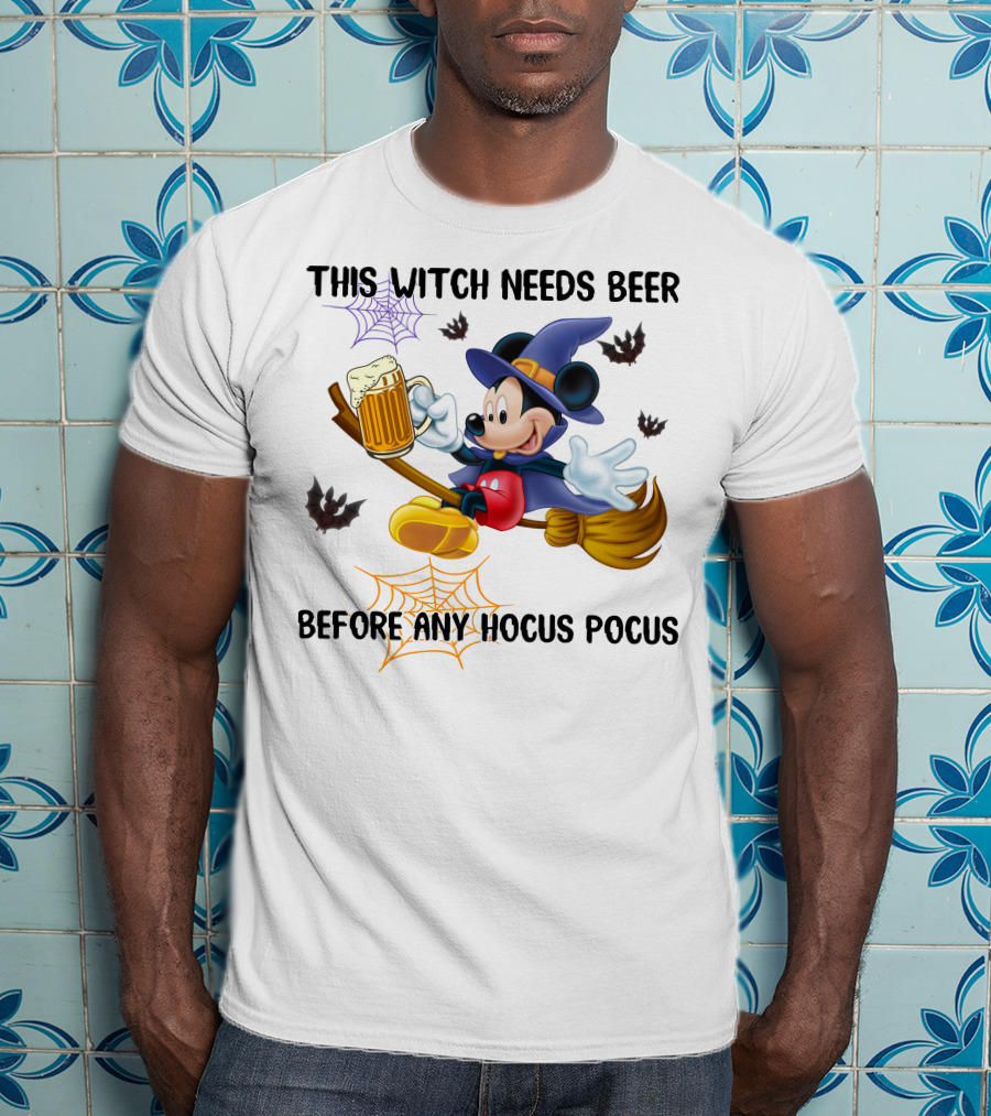 This Witch Needs Beer Before Any Hocus Pocus Mickey Mouse Halloween T-Shirt