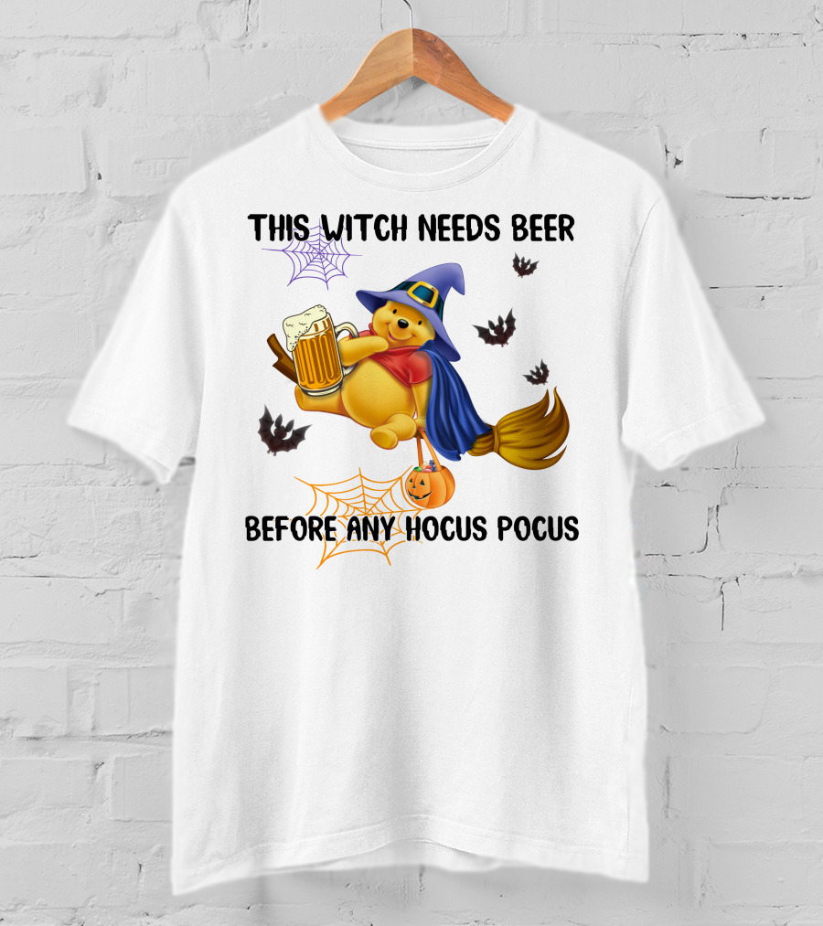 This Witch Needs Beer Before Any Hocus Pocus Pooh T-Shirt