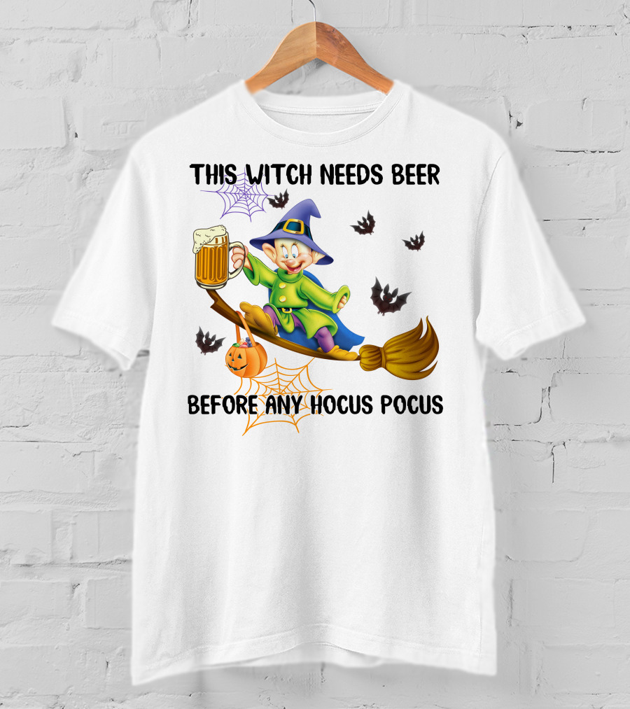 This Witch Needs Beer Before Any Hocus Pocus Dopey Character Broomstick Halloween Bats Spiders T-Shirt