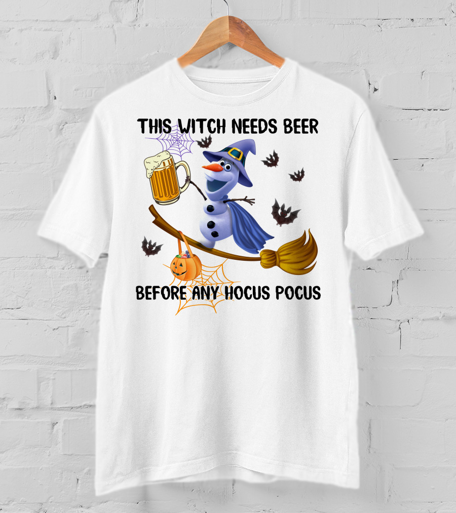 This Witch Needs Beer Before Any Hocus Pocus Olaf Broomstick Halloween Pumpkin T-Shirt