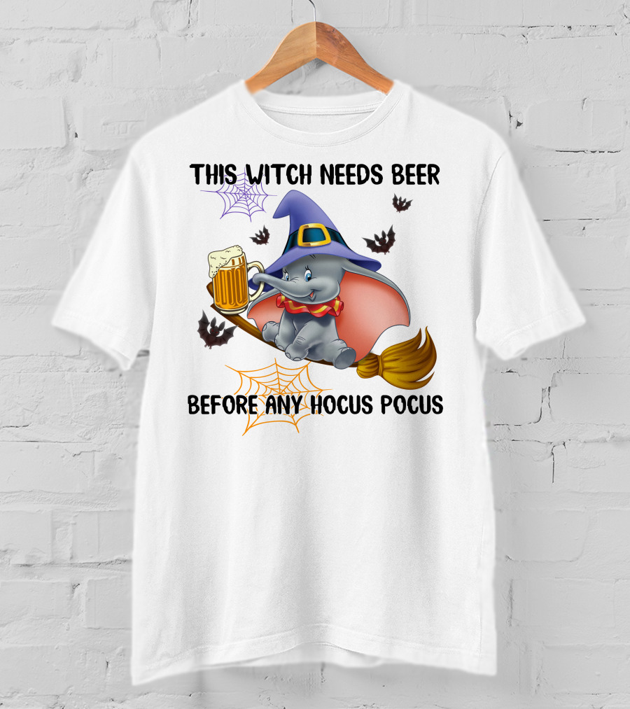 This Witch Needs Beer Before Any Hocus Pocus Dumbo T-Shirt