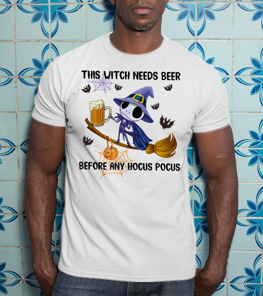 This Witch Needs Beer Before Any Hocus Pocus Jack Skellington T-Shirt