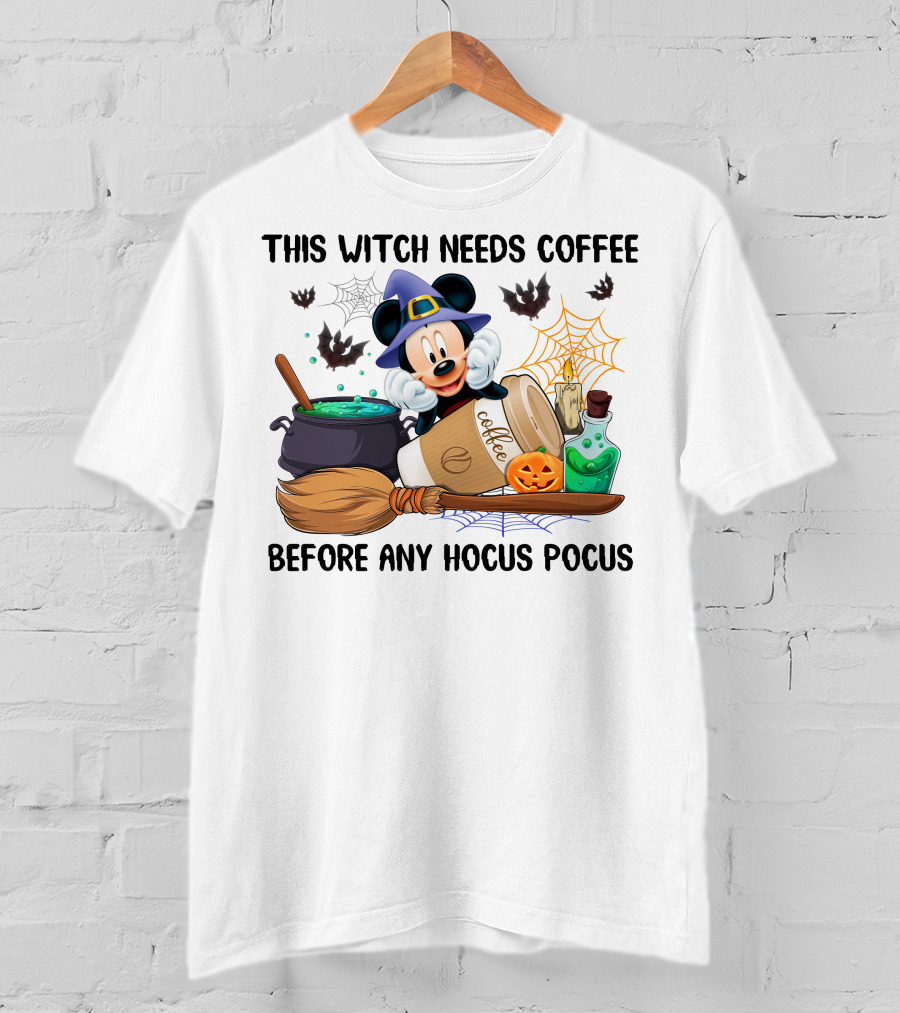 This Witch Needs Coffee Before Any Hocus Pocus Mickey Mouse Halloween T-Shirt