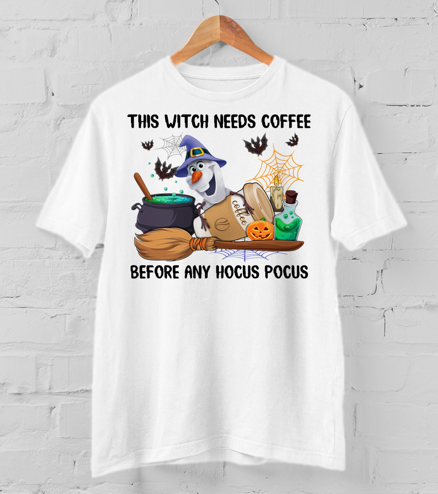 This Witch Needs Coffee Before Any Hocus Pocus Olaf Halloween Cauldron Broomstick T-Shirt