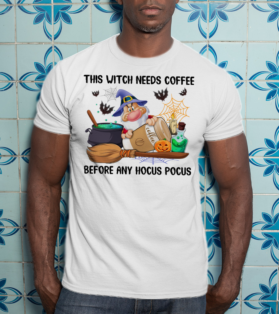 This Witch Needs Coffee Before Any Hocus Pocus T-Shirt