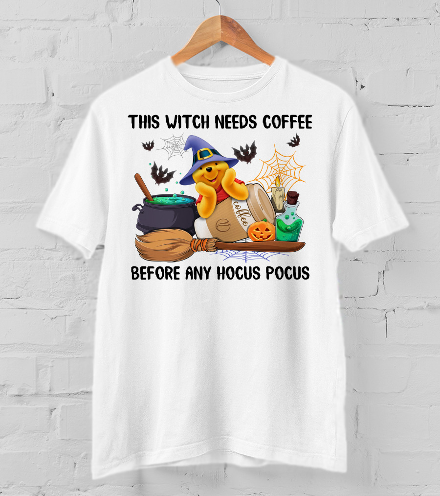 This Witch Needs Coffee Before Any Hocus Pocus Pooh Halloween T-Shirt