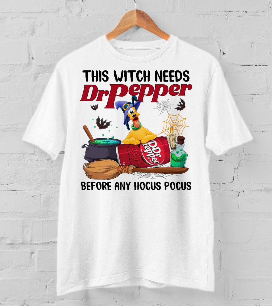 This Witch Needs Dr Pepper Before Any Hocus Pocus With Pluto Halloween Theme T-Shirt