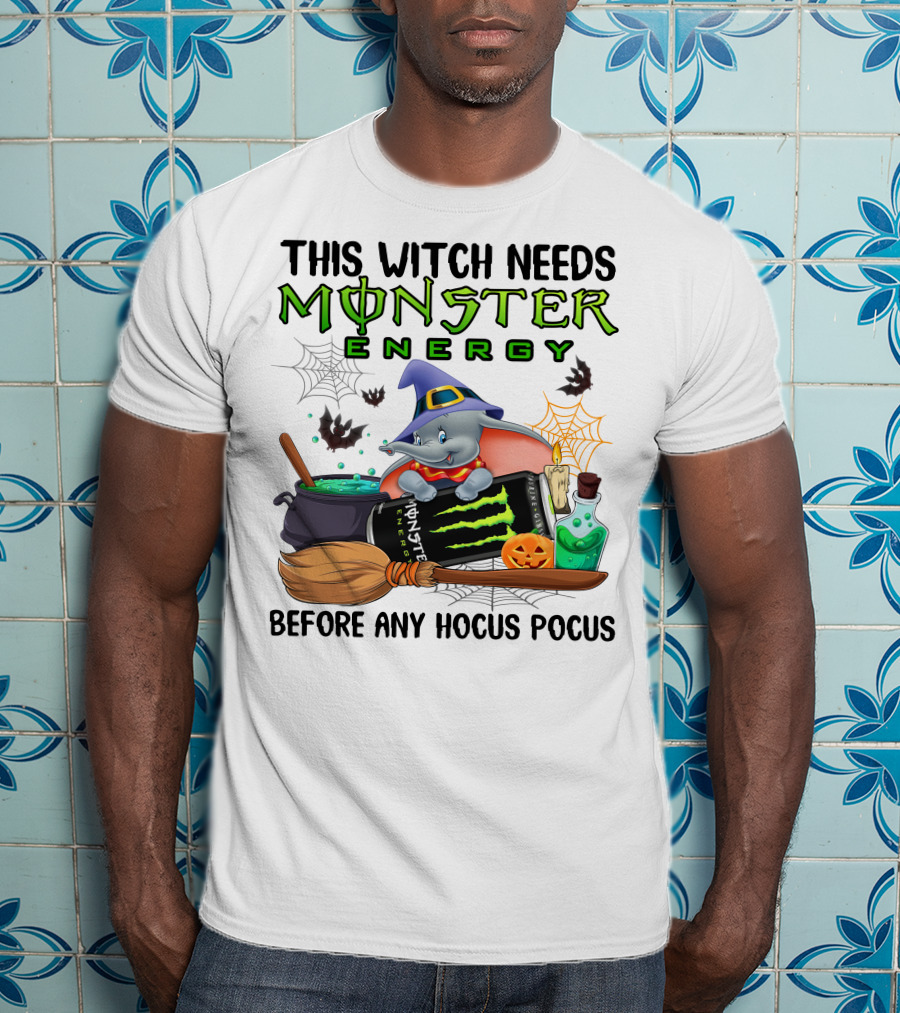 This Witch Needs Monster Energy Before Any Hocus Pocus Dumbo T-Shirt