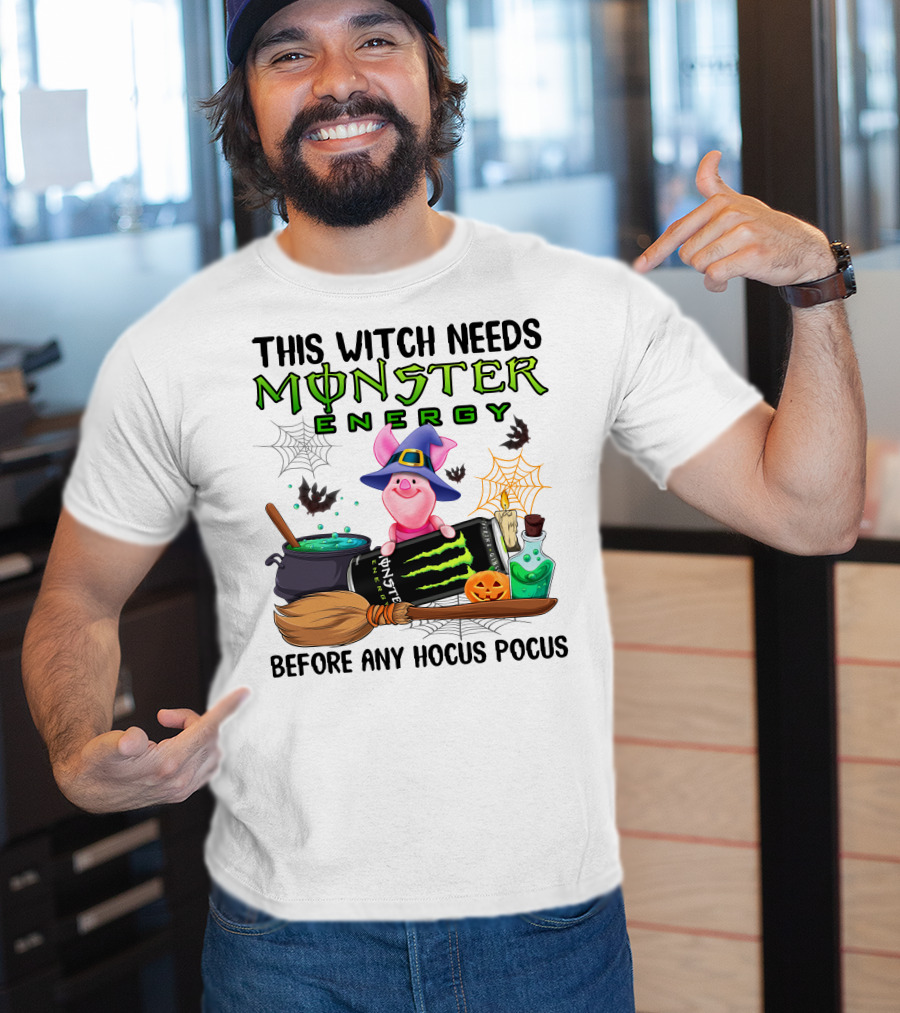 This Witch Needs Monster Energy Before Any Hocus Pocus Piglet T-Shirt