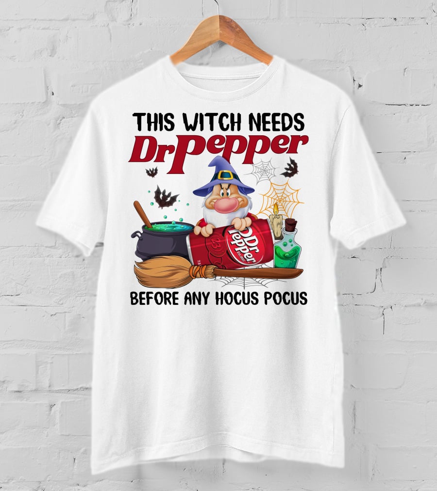 This Witch Needs Dr Pepper Before Any Hocus Pocus Grumpy Dwarf Halloween Drink Potion T-Shirt