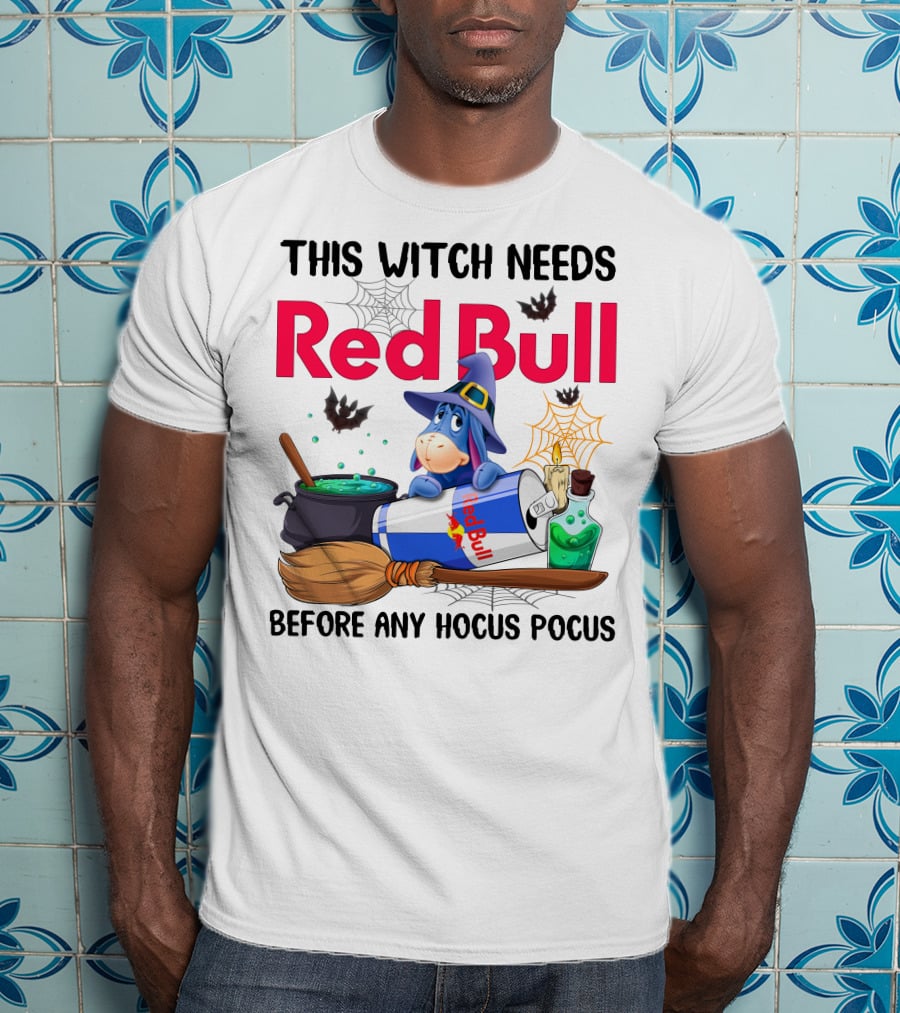 This Witch Needs Red Bull Before Any Hocus Pocus Eeyore T-Shirt