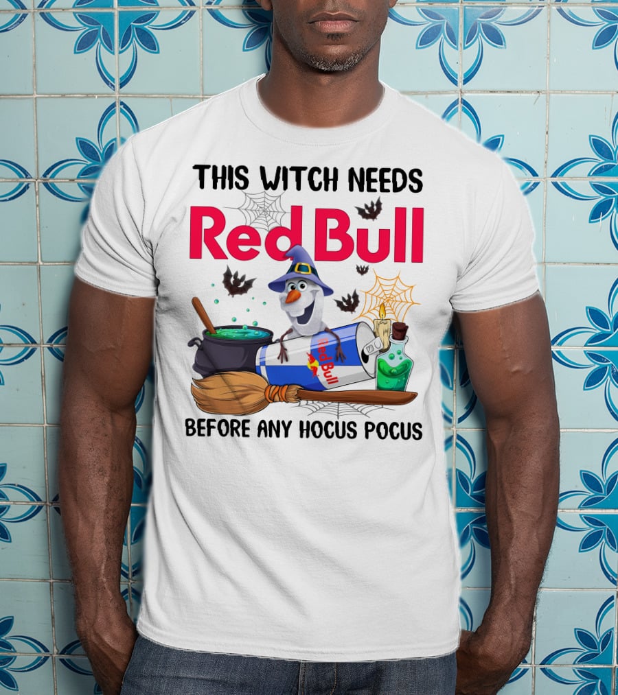 This Witch Needs Red Bull Before Any Hocus Pocus Olaf T-Shirt