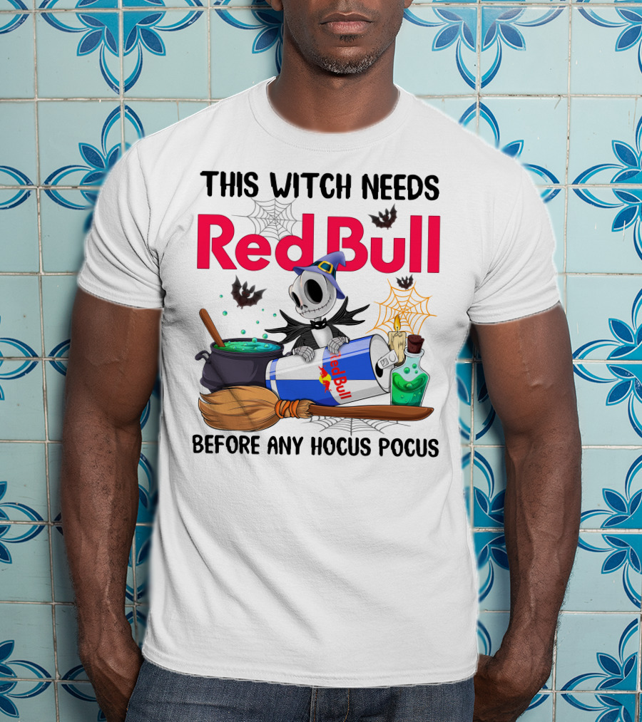 This Witch Needs Red Bull Before Any Hocus Pocus Jack Skellington T-Shirt