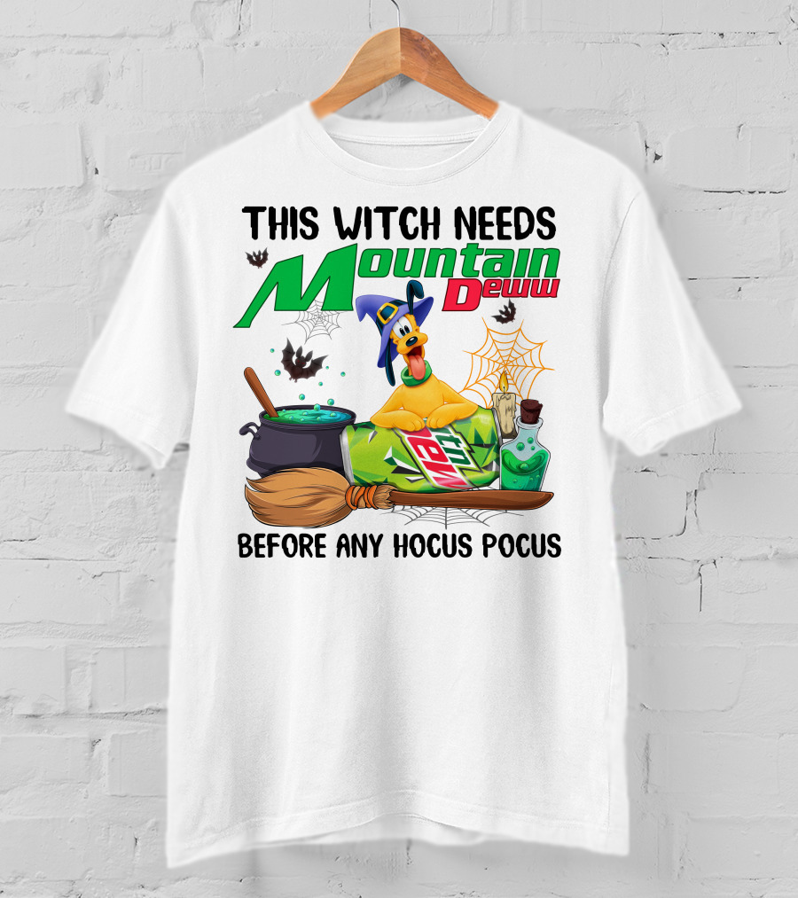 This Witch Needs Mountain Dew Pluto Before Any Hocus Pocus T-Shirt