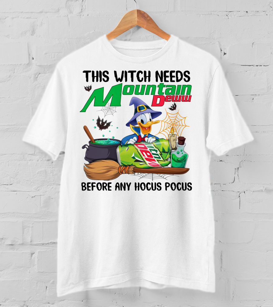 This Witch Needs Mountain Dew Before Any Hocus Pocus Donald Duck Witch Hat Cauldron Broom Potion T-Shirt