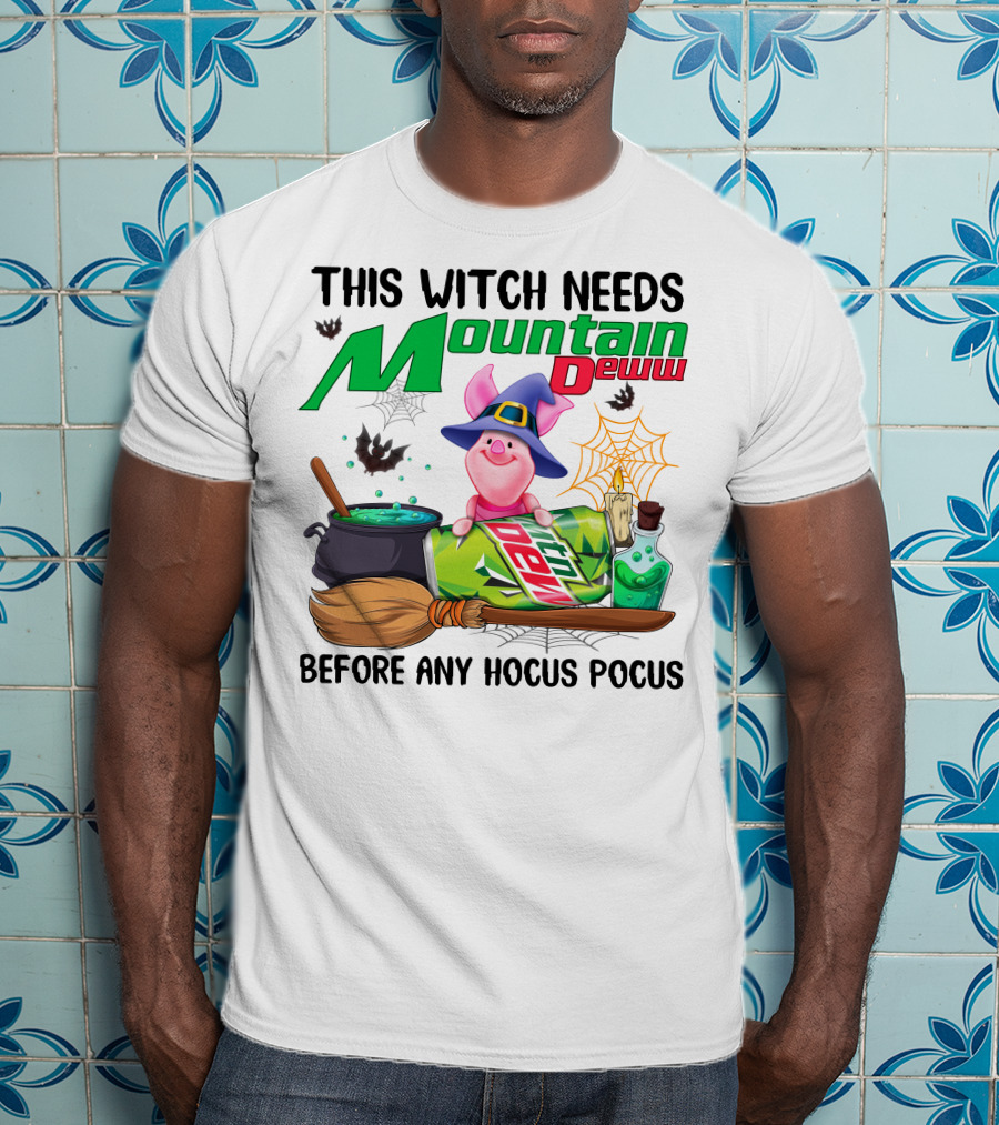 This Witch Needs Mountain Dew Before Any Hocus Pocus T-Shirt
