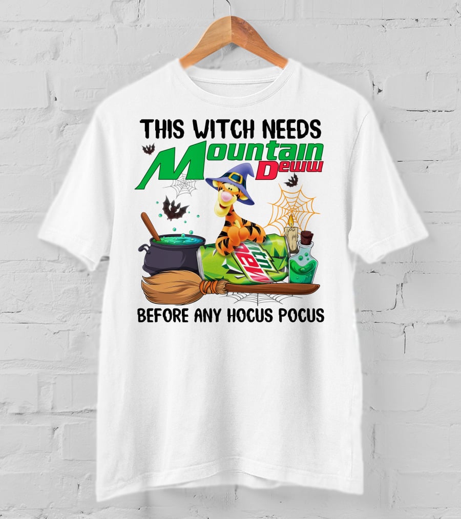 This Witch Needs Mountain Dew Tigger Before Any Hocus Pocus T-Shirt