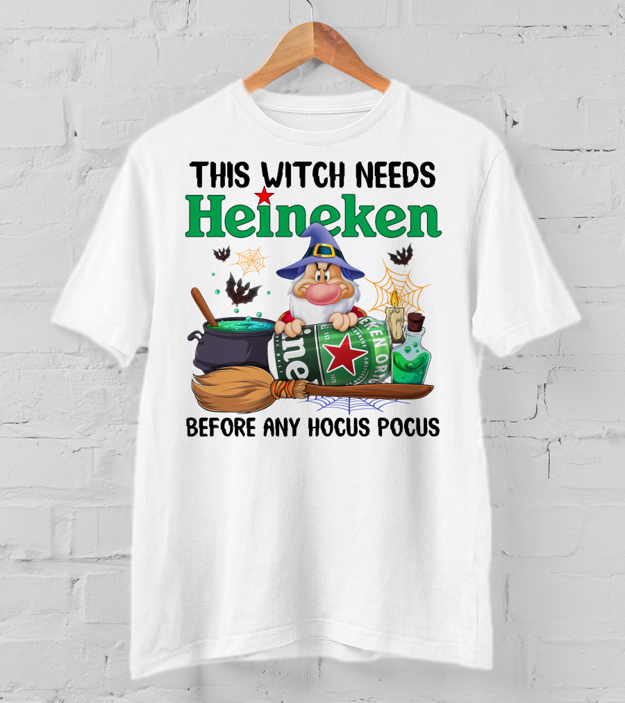 This Witch Needs Heineken Before Any Hocus Pocus T-Shirt