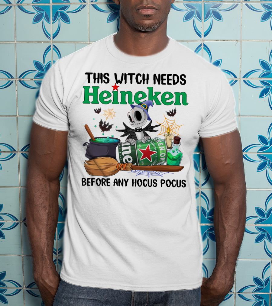This Witch Needs Heineken Before Any Hocus Pocus Jack Skellington T-Shirt