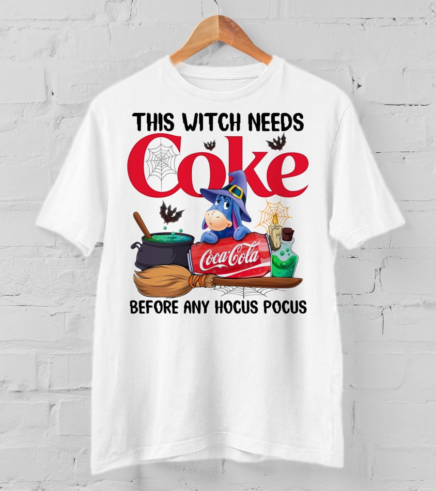 This Witch Needs Coke Coca-Cola Eeyore Before Any Hocus Pocus T-Shirt