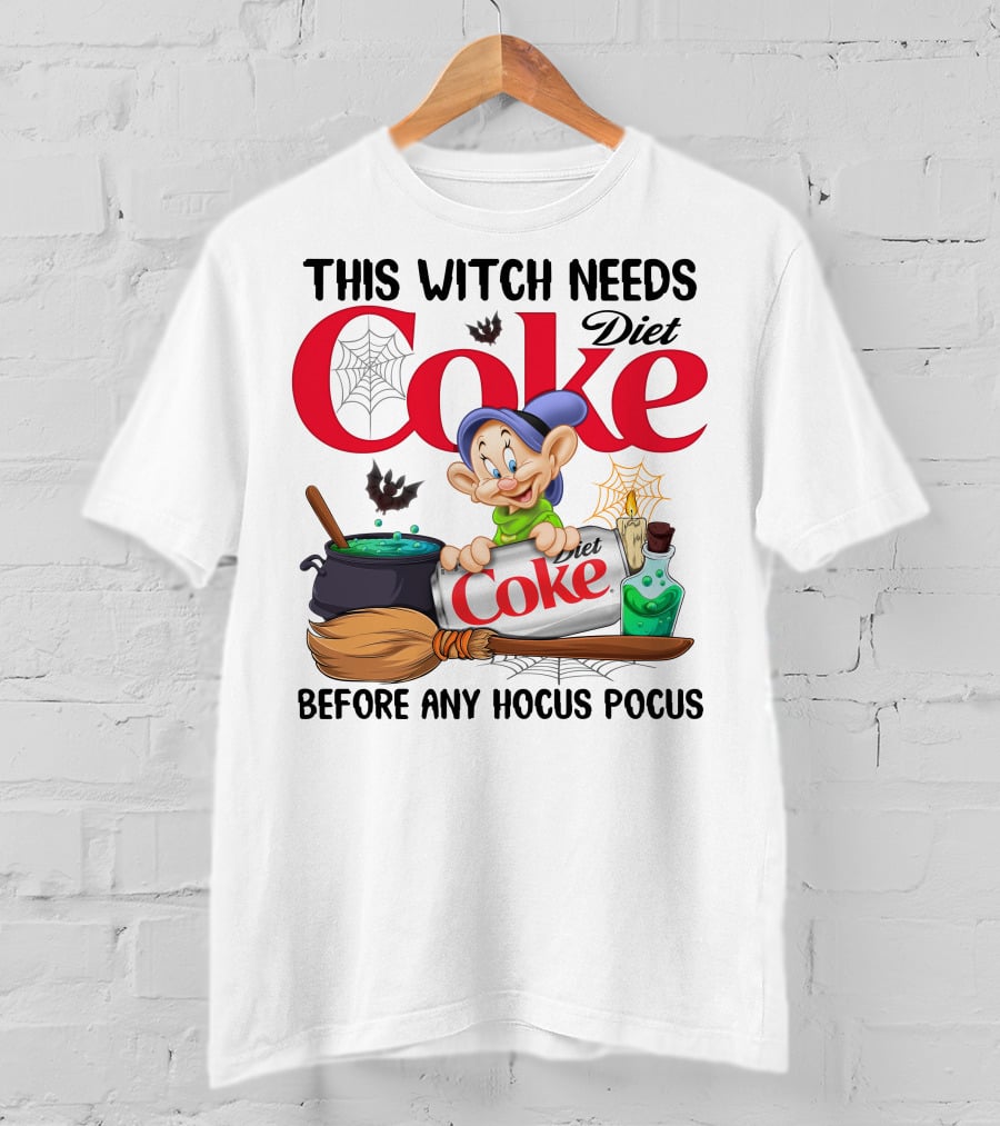 This Witch Needs Diet Coke Before Any Hocus Pocus Dopey Cauldron Broom T-Shirt