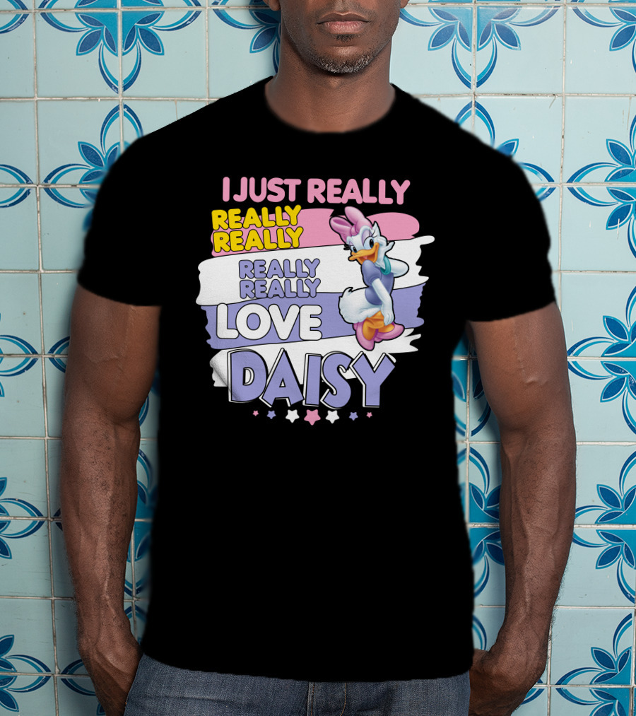 I Just Really Really Really Really Really Love Daisy T-Shirt