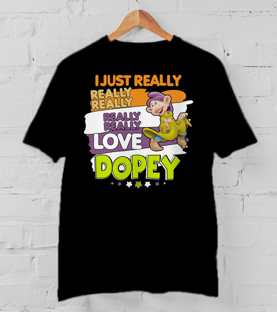 I Just Really Really Really Really Really Love Dopey T-Shirt