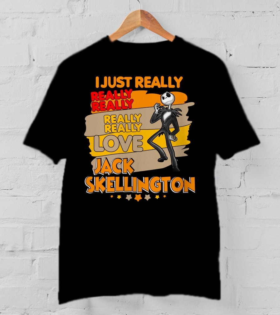 I Just Really Really Really Really Love Jack Skellington T-Shirt