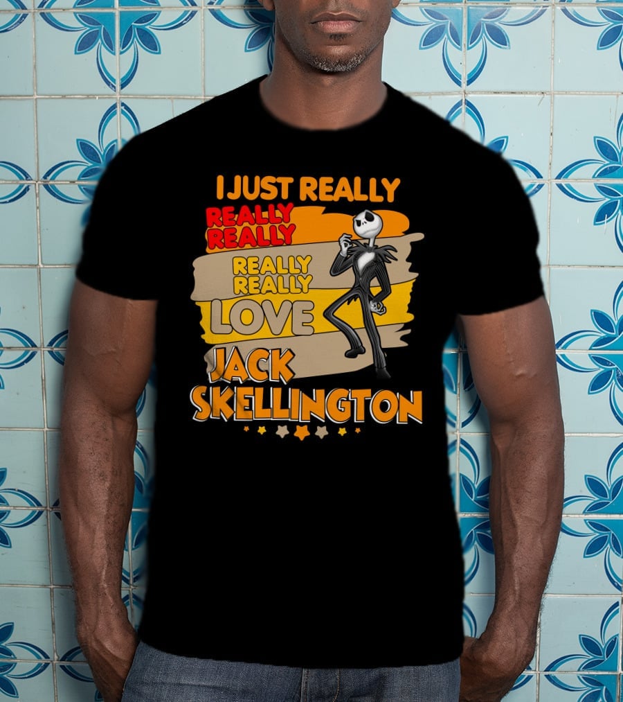 I Just Really Really Really Really Love Jack Skellington T-Shirt