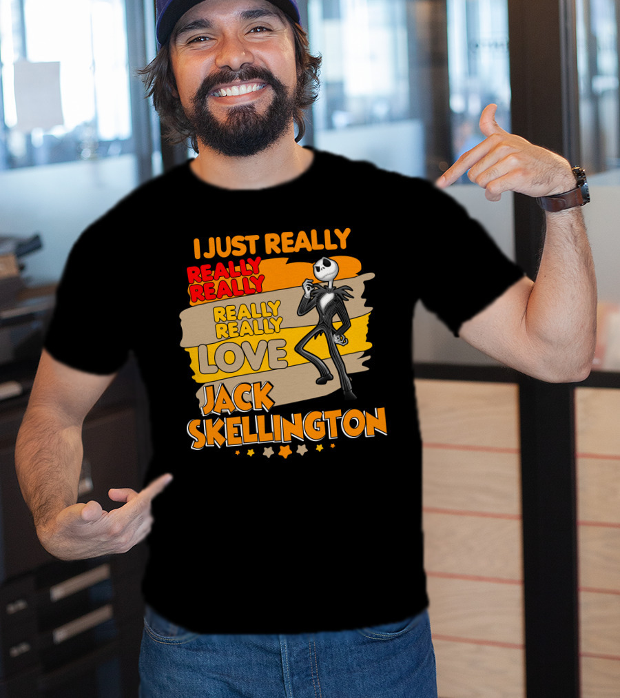 I Just Really Really Really Really Love Jack Skellington T-Shirt