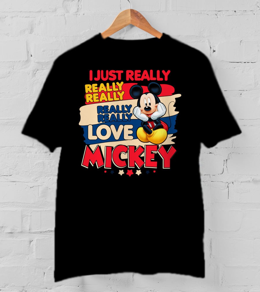 I Just Really Really Love Mickey T-Shirt