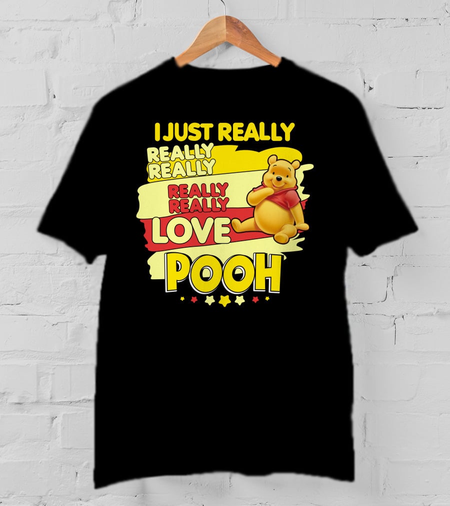 I Just Really Really Really Really Love Pooh T-Shirt