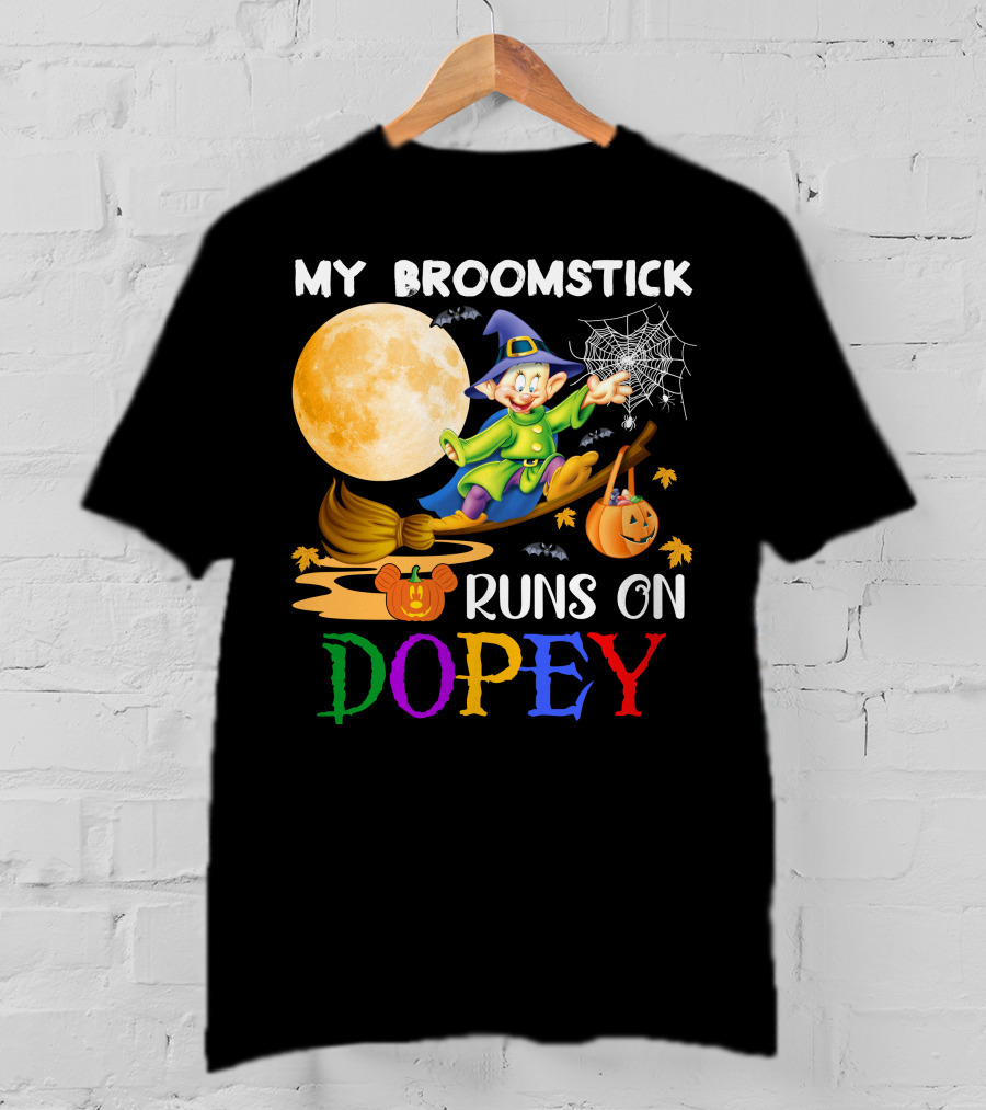 My Broomstick Runs On Dopey Halloween Moon Magic T-Shirt