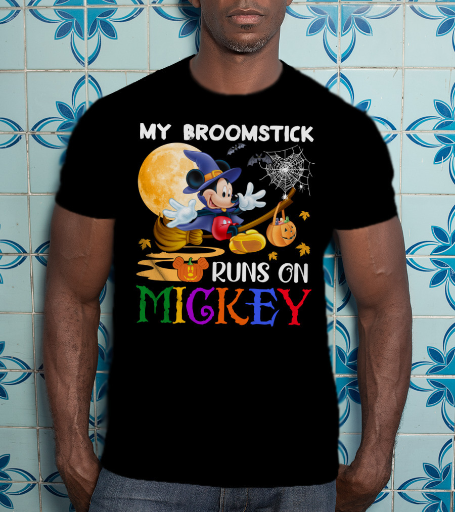 My Broomstick Runs On Mickey T-Shirt