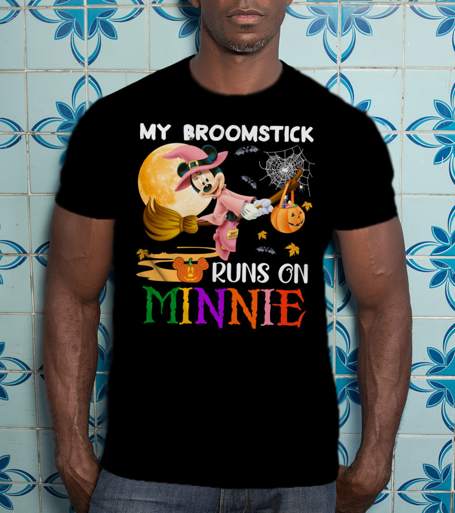 My Broomstick Runs On Minnie T-Shirt