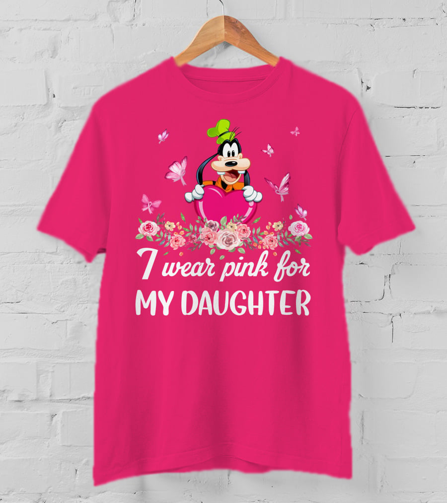 I Wear Pink For My Daughter Goofy Butterfly Floral Theme T-Shirt