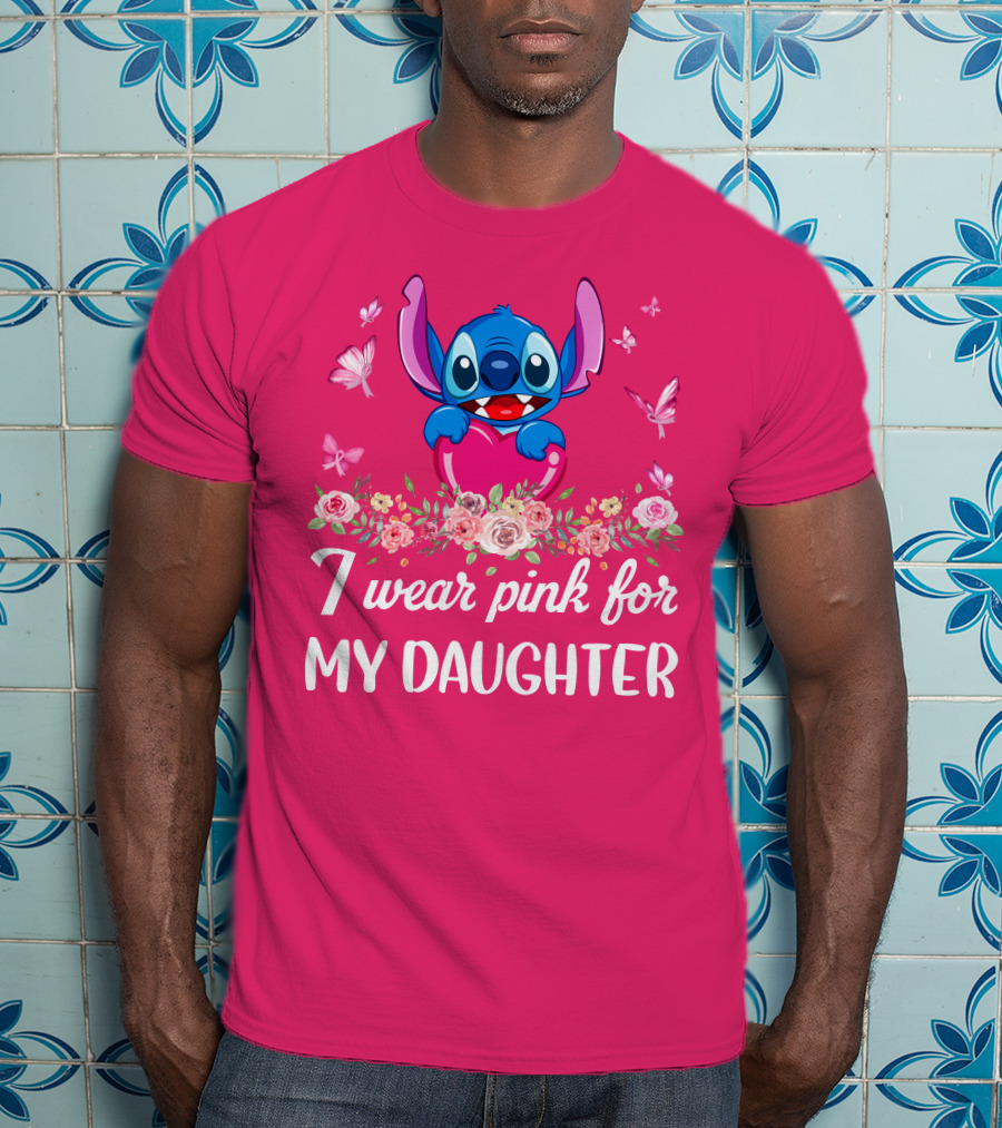 I Wear Pink For My Daughter Stitch Butterfly Roses T-Shirt